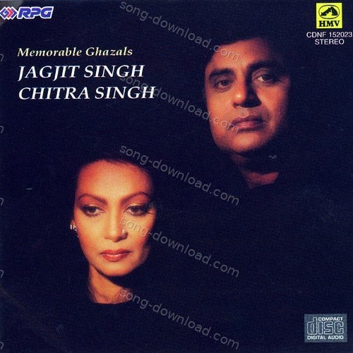 Memorable Ghazals - Jagjit Singh & Chitra Singh Jagjit Singh MP3 Download